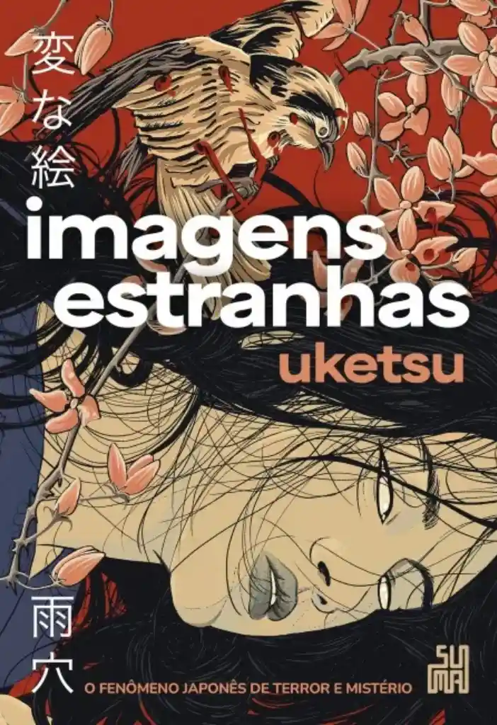 Capa do livro 'Imagens Estranhas' de Uketsu, um dos lançamentos da Editora Suma em abril de 2025, explorando o fenômeno japonês de terror e mistério.